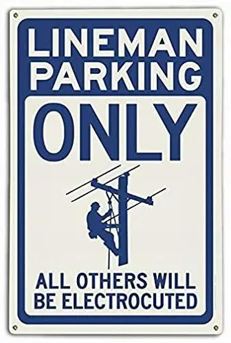 

SmartCows Lineman Parking Electrocuted (Blue) Novelty Tin Metal Sign 8x12 Wall Decor