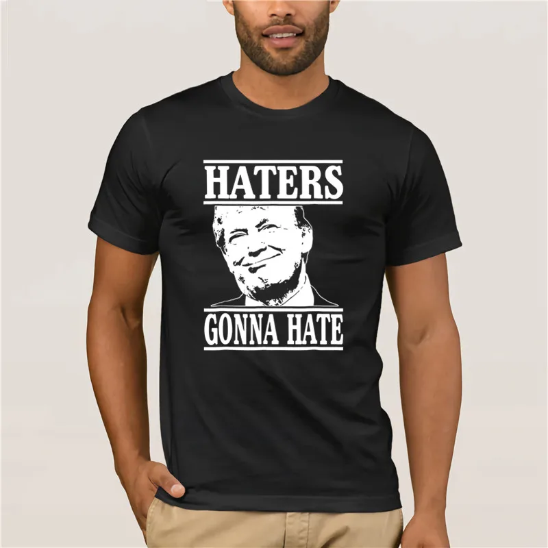 2019 модная летняя футболка 100% хлопок Мужская забавная Haters goning Hate Дональд Трамп