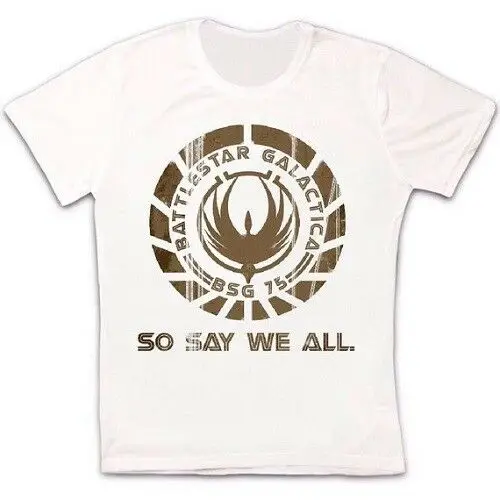 

Battlestar Galactica So let's say All Retro Hipster T-shirt
