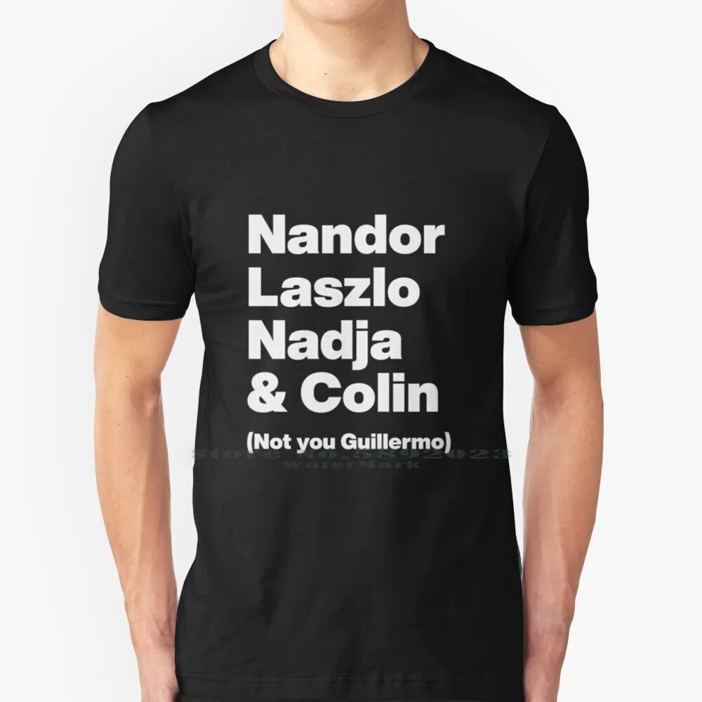 

Nandor Laszlo Nadja And Colin (не вы Гильермо)-что мы делаем в тени-белая футболка с графическим текстом из 100% чистого хлопка Bi