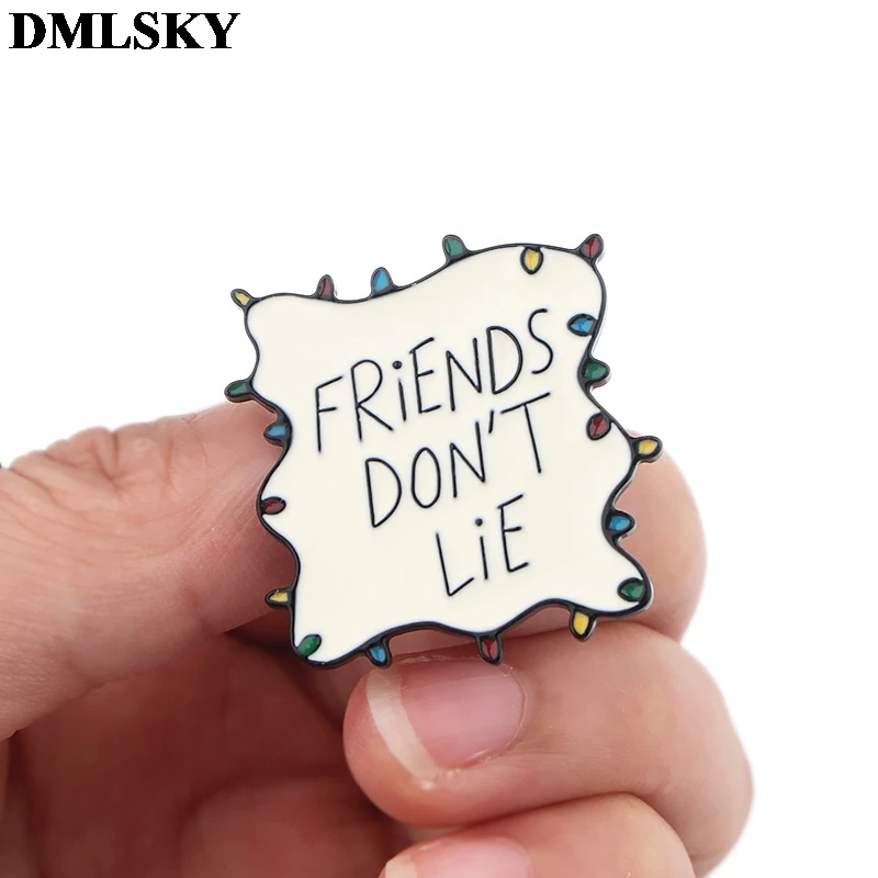 DMLSKY очень странные дела шпильки друзей не лежат металлические штыри и броши рубашка лацкан значок для рюкзака шляпа, булавки, ювелирное изделие, M3847