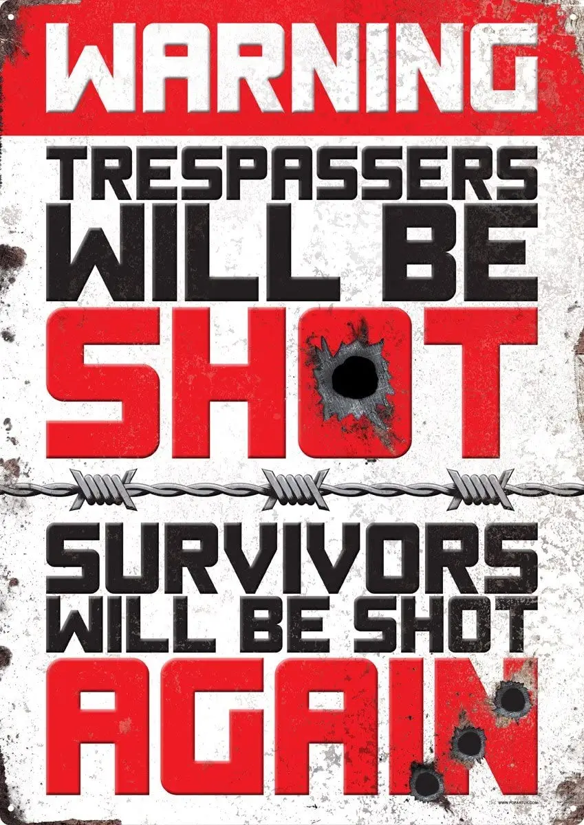 

Warning Trespassers Will Be Shot Tin Sign 8x12 Inch