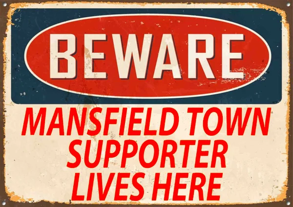 

Beware Mansfield Town Supporter Lives Here Metal Tin Sign Home Wall Door Man Cave Plaque