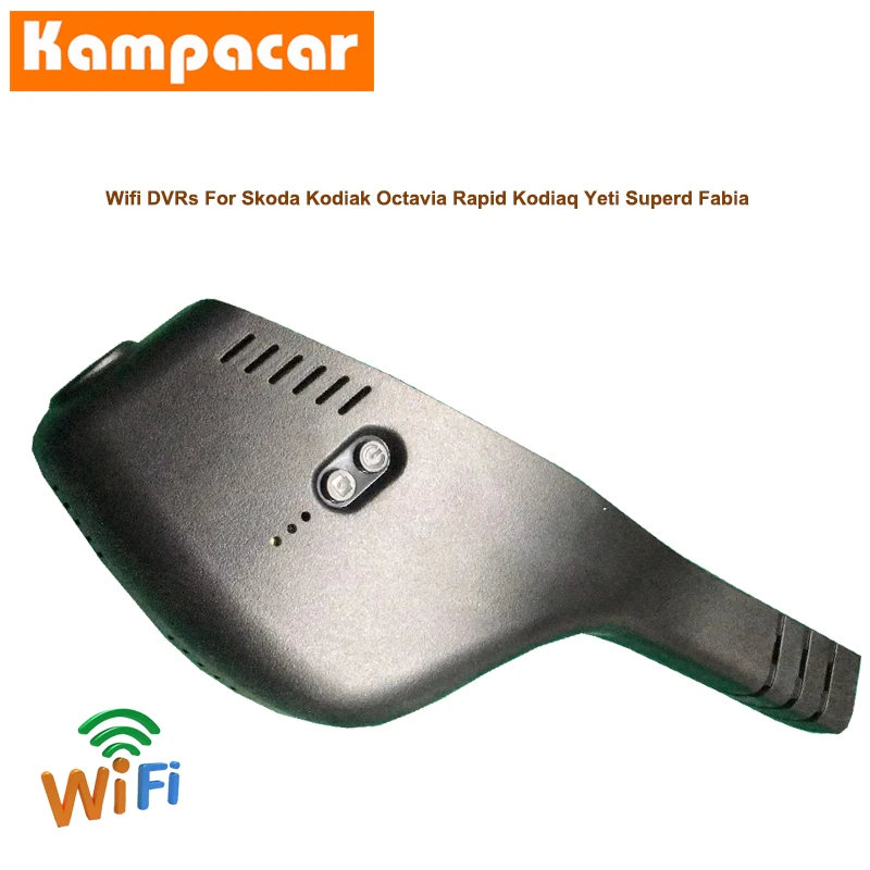 Kampacar автомобильный Wifi видеорегистратор для Skoda Kodiak Octavia Rapid Kodiaq Yeti Superd Fabia видеорегистратор камера видеорегистраторы для автомобилей