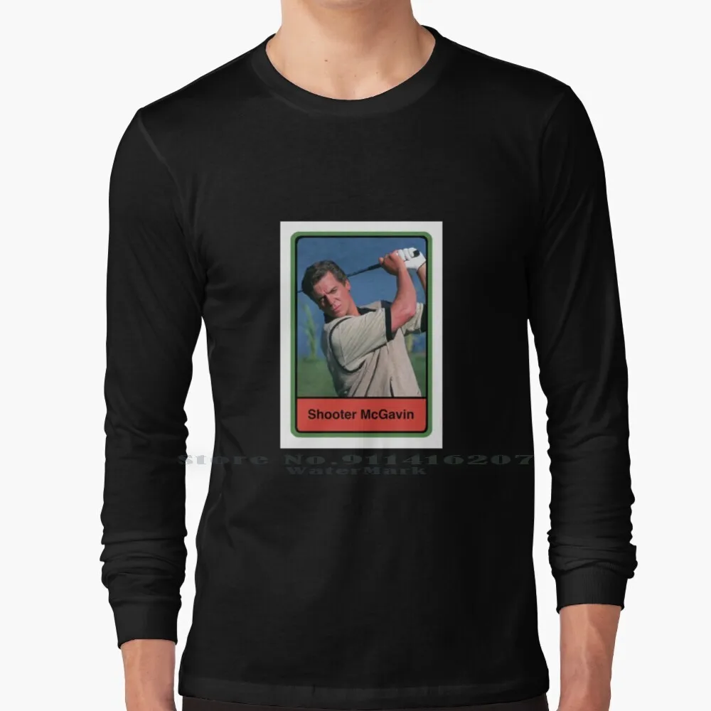 

90s Golf Movie Shooter Mcgavin T Shirt 100% Pure Cotton Shooter Mcgavin Happy Gilmore Golf Billy Madison Funny Adam Sandler