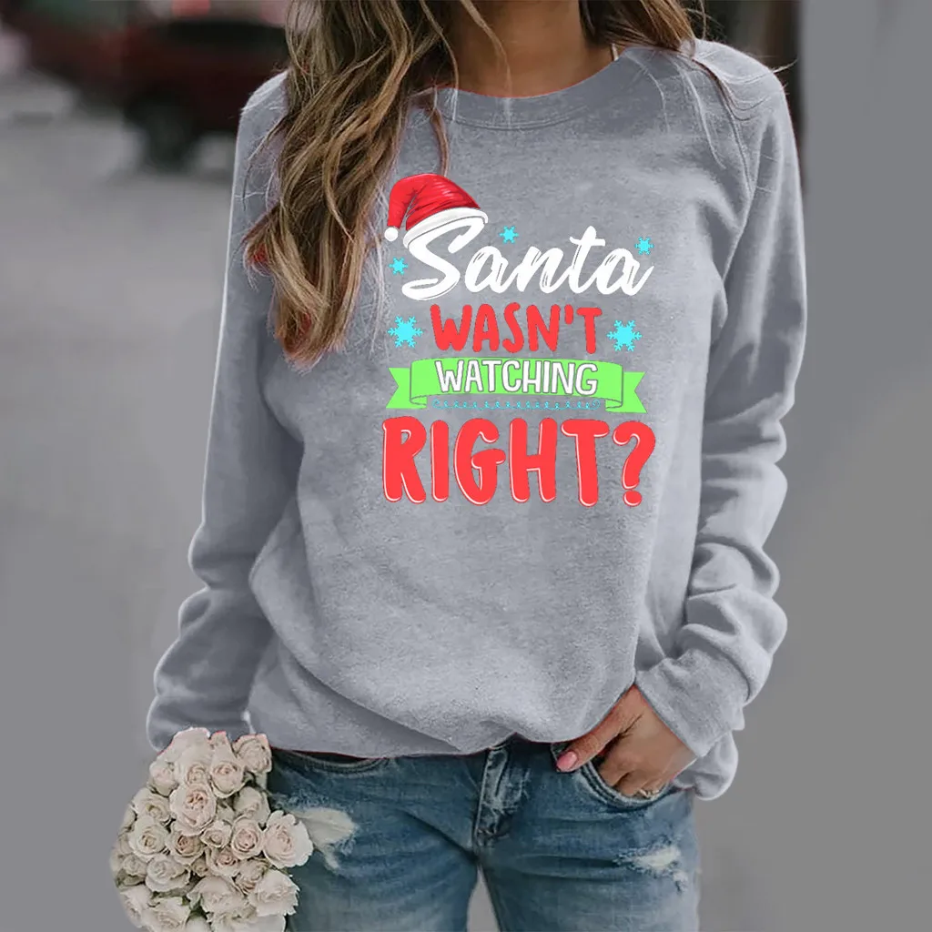 

Women Hoodie Santa Wasn't Watching Right Letter Printed Hoodies Women Fleece Long Sleeve O Neck Loose Sweatshirt Pullovers