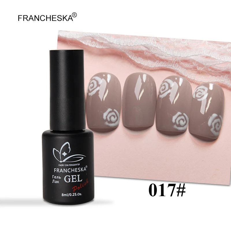 Francheska 017 Francheska цвет 01-40 гель лак для ногтей гель лак tirnak oje Гель-лак для ногтей unghie Светодиодный УФ стойкий замачиваемый Гель-лак - Цвет: Francheska 017