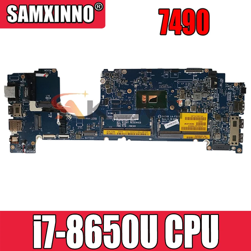 

100% working for DELL LATITUDE 7490 motherboard 0NFCCJ CN-0NFCCJ DAZ40 LA-F322P with i7-8650u cpu on board tested ok