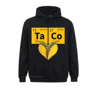 taco funny food periodic table element humor science hoodie design hoodies for women summer sweatshirts street clothes popular