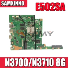 New E502SA motherboard E402SA mainboard W/ 8GB RAM N3700/N3710 CPU  For ASUS E502S E502SA (15 inch) Laptop motherboard