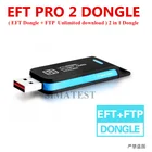 2022 оригинальный EFT Pro 2 Dongle Easy прошивка Team Dongle ( EFT Dongle + FTP неограниченная загрузка) 2 в 1 Dongle