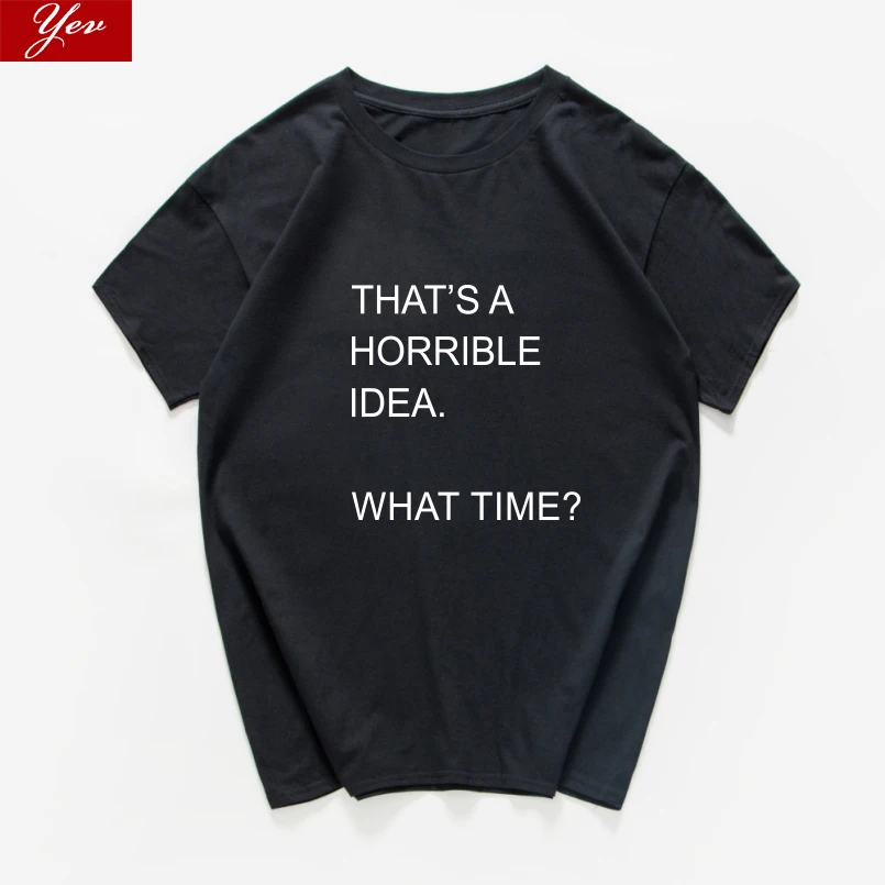 

That is a horrible idea .what time funny t-shirt men cotton summer tops tee aesthetic t shirt men vintage men clothing harajuku