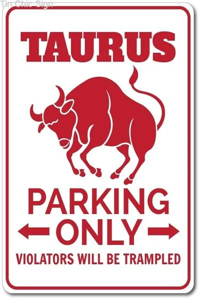 

Taurus Parking Sign Taurus Gift Taurus Decor Taurus Sign Taurus Zodiac Sign Zodiac Gift Bull Zodiac Decor Tin Signs