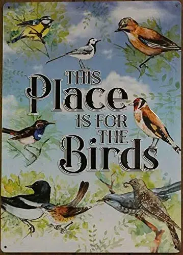 

This Place is for The Birds Metal Novelty Decorative Tin Sign Garden Home Metal Tin Sign Aluminum Signage Advertising Art Plaque