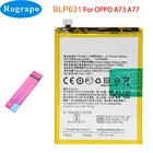 Новый аккумулятор BLP631 BLP661 BLP673 BLP683 для Oppo A1K A3s A5s A7 AX7 A8 A9 2020 A11 A12 A71 A73 A77 A79 A83 A94 A95 F3 F5 F9 Pro