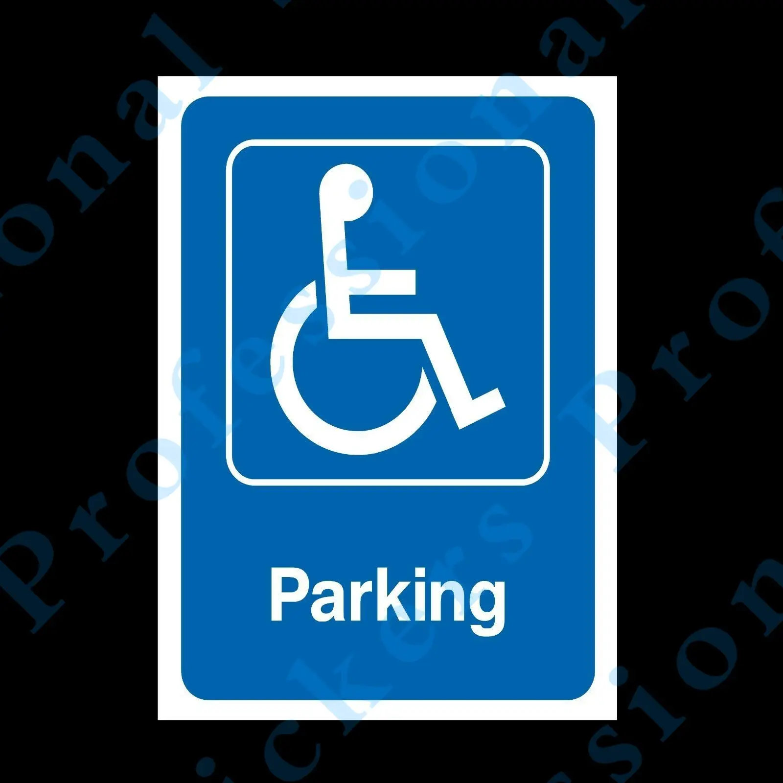

Disabled Parking - Rigid Plastic Sign or Sticker A6 A5 A4 - Wheelchair (DDA10) Waterproof Vinyl stickers for car Motos