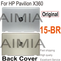 original for hp pavilion x360 15 br back cover top housing case lcd rear lid 924499 001 924500 001 924501 001 924502 001