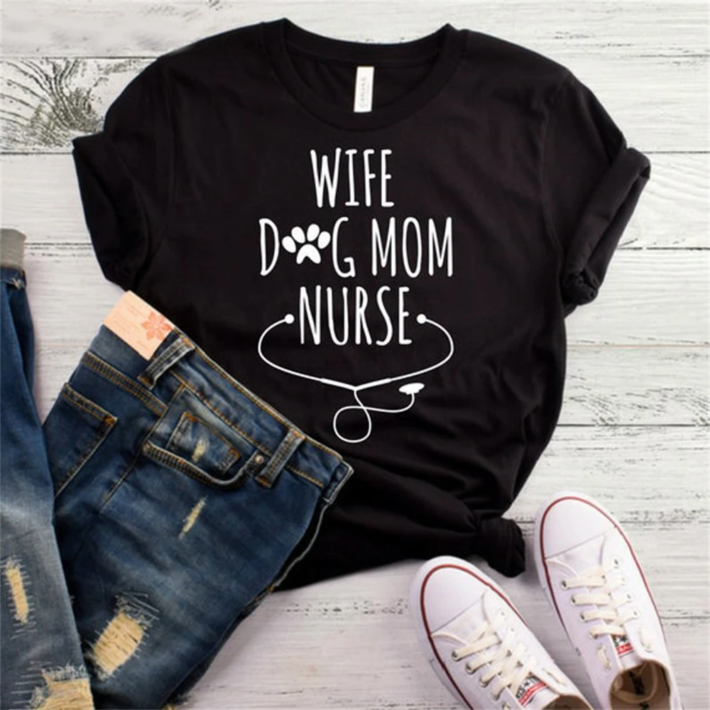 

Women T Shirt Wife Dog Mom Nurse Print Tshirt Women Short Sleeve O Neck T-shirt Ladies Causal Tee Shirt TX5741