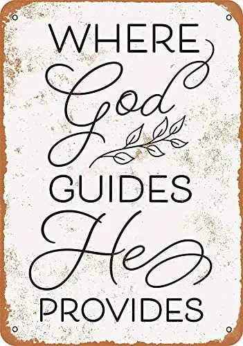 

Metal Sign - Vintage Look Where God Guides He Provides - 8 x 12 Inches Tin Sign