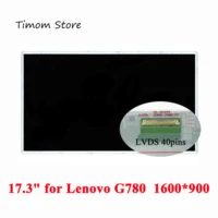for lenovo g780 17 3 laptop lcd hd screen matrix 1600900 lvds 40pins for lg auo cmi samsung normally white wedge glossy panel
