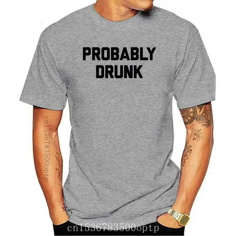 

Probably drunk Letters Women tshirt Cotton Casual Funny t shirt For Lady Yong Girl Top Tee 6 Colors Drop Ship S-222