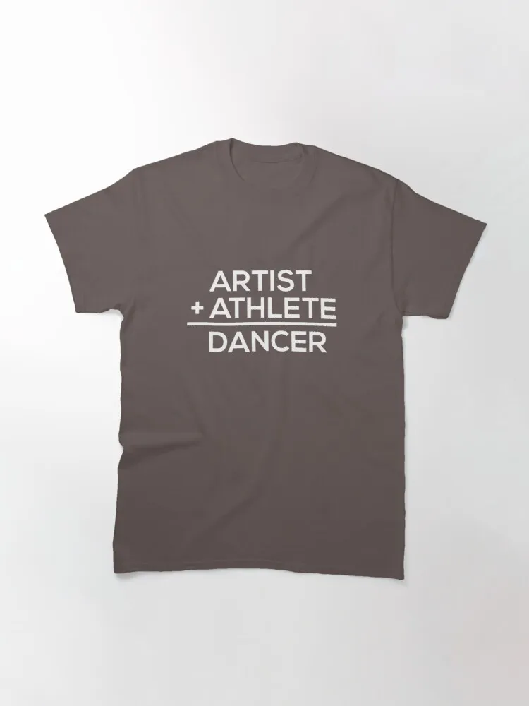 

Tops T Shirt Women Artist + Athlete = Dancer Classic T-Shirt