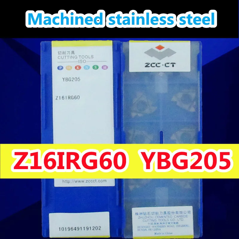 Z16IRG60 YBG205 10 шт./компл. 100% оригинальный ZCC.CT про вставка = M20-M40 процесса нержавеющая