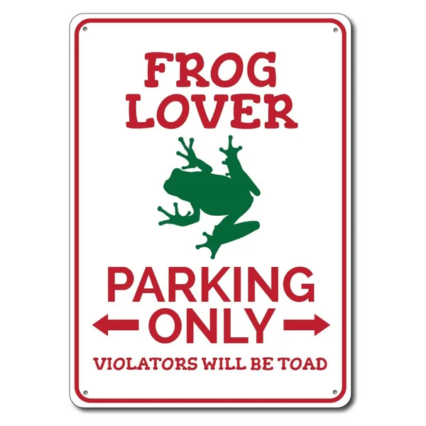 

Frog Lover Parking Sign Metal Tin Sign Metal Sign,Frog Lover Gift, Frog Lover Decor, Frog Sign, Frog Owner Gift,