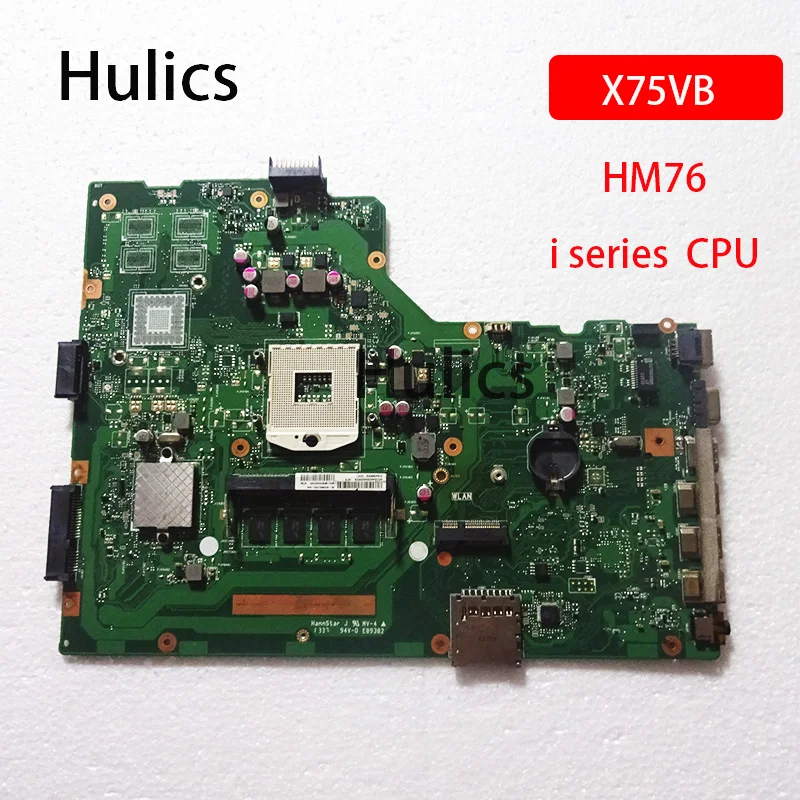 Материнская плата Hulics X75A для ноутбука ASUS X75VB X75VD X75V X75VC материнская HM76 4 Гб памяти