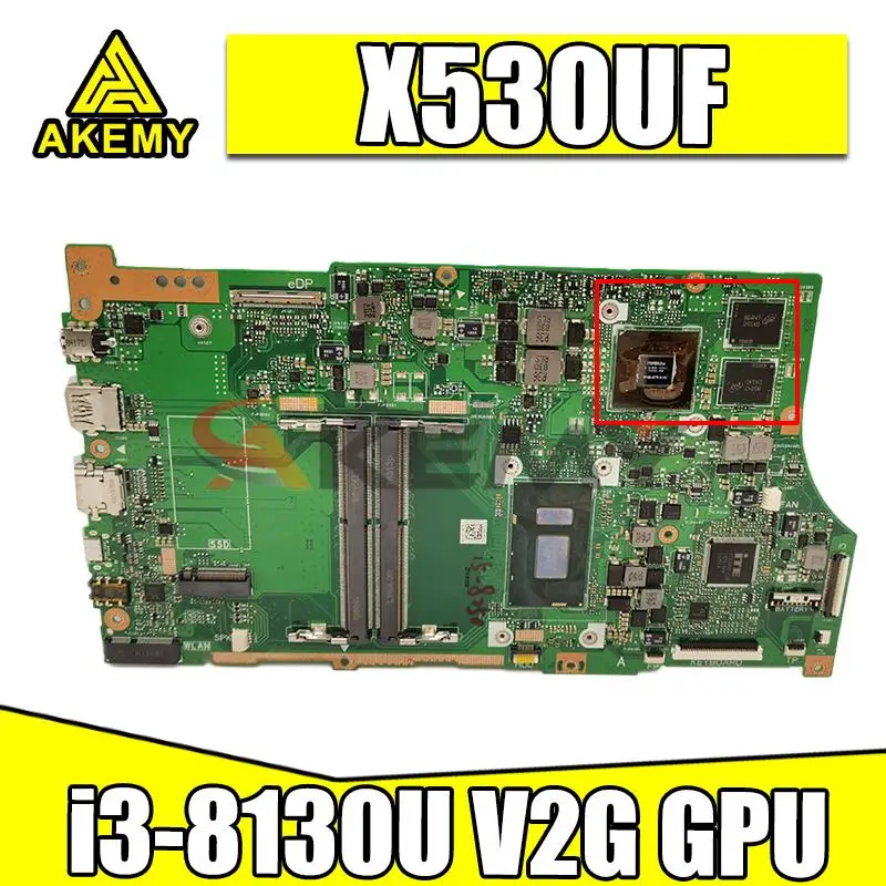 

Akemy X530UF X530UN Motherboard For asus vivobook s15 X530U S530U S530UN A530U F530U K530U x530uf Laptop Mainboard i3-8130U V2G