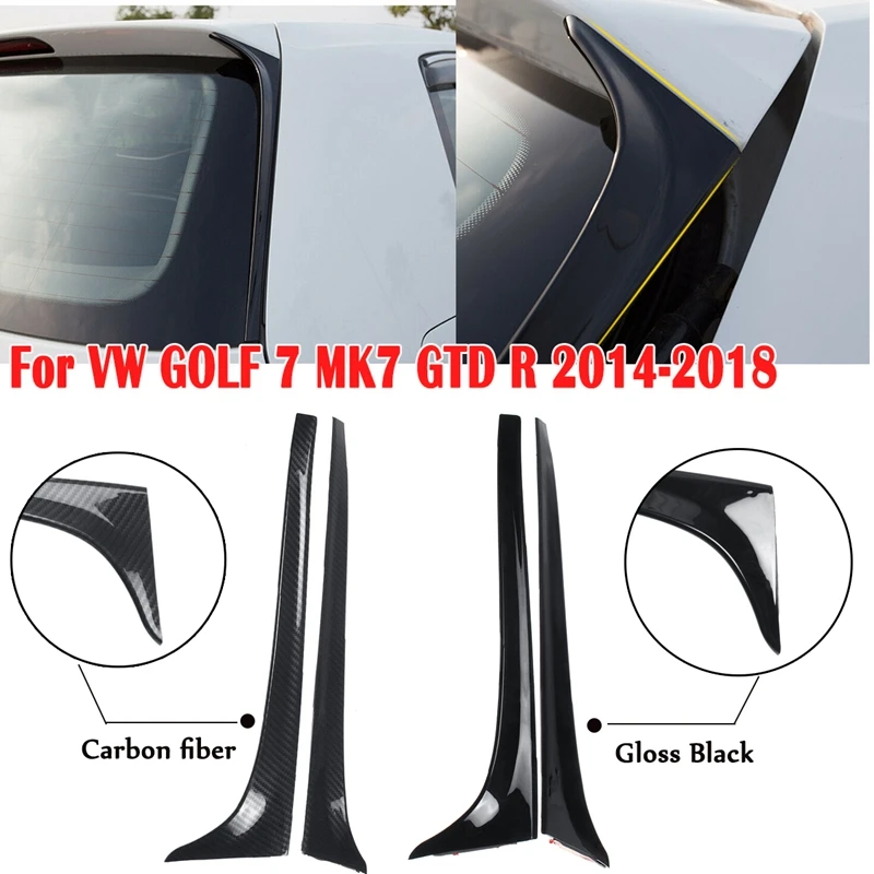 

Gloss Black Carbon Fibe Rear Window Side Spoiler Wing For GOLF 7 MK7 GTD R 2014-2018 Car-styling Auto Rear Window Mirror Tail