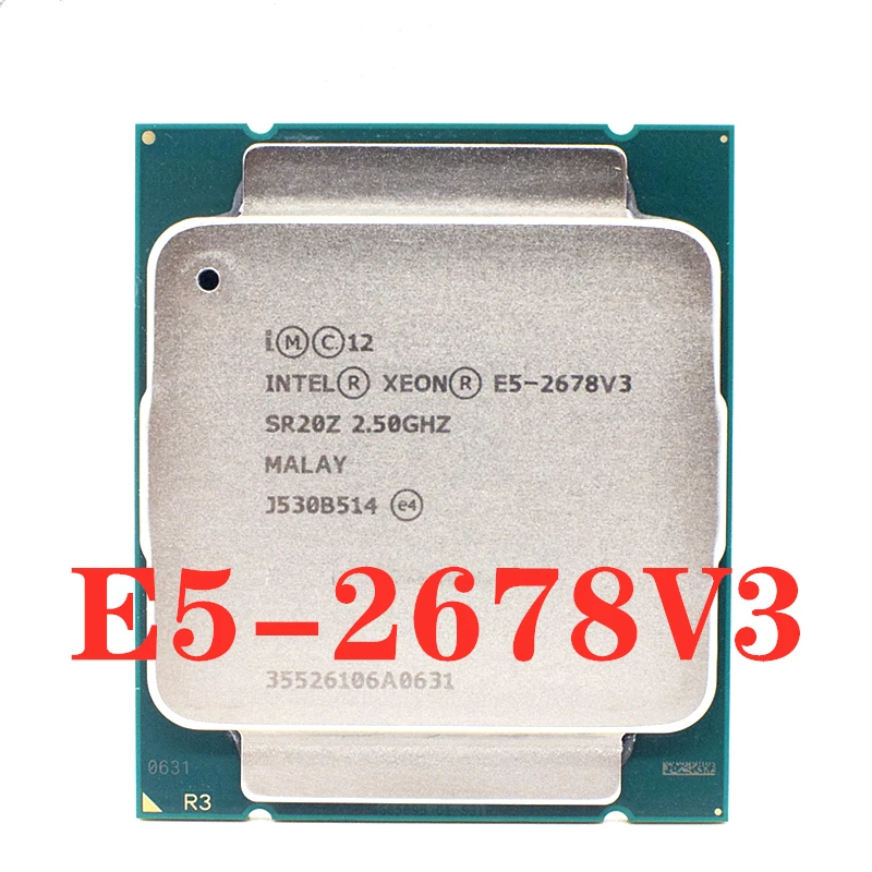 Б/у процессор Intel Xeon E5 2678 V3 ЦП 2 5G сервер LGA 2011 3 e5 2678V3 ПК настольный поддержка
