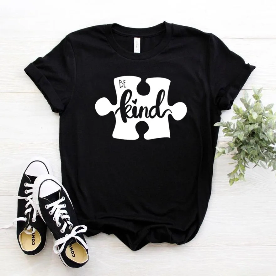 Autism be kind Print Women tshirt Cotton Hipster Funny t-shirt Gift Lady Yong Girl Top Tee Drop Ship ZY-377 | Женская одежда
