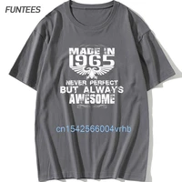 made in 1965 print 56 birthday gift t shirt novelty 100cotton round neck mens t shirt anniversary short sleeve male tees