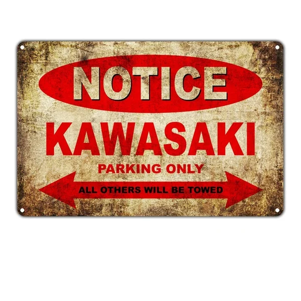 

Notice Kawasaki Motorcycles Parking Only Tin Sign art wall decoration,vintage aluminum retro metal sign,