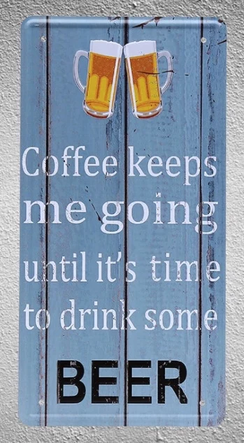 

Coffee Beer keeps me going bar shop store plaques shop store Tin Plates Signs wall Decoration Metal Art Vintage Poster