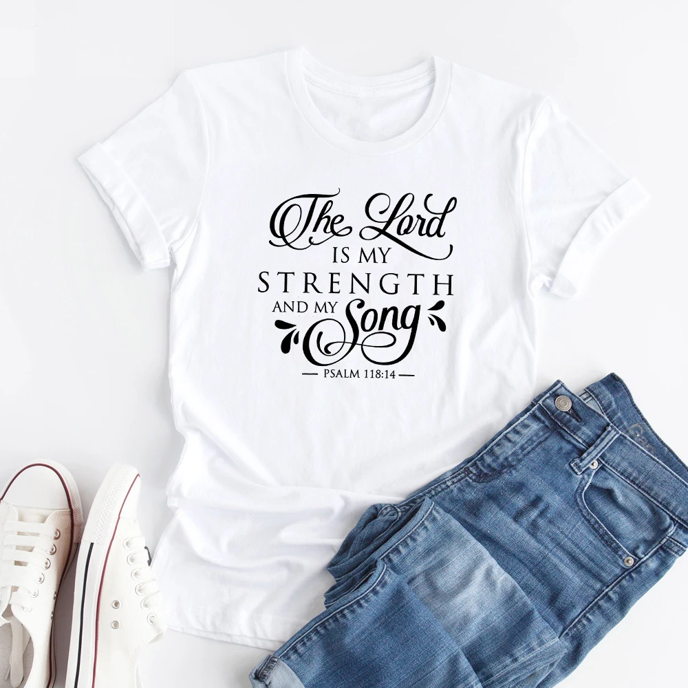 Футболка The Lord Is My Strength And My Song Псалом 118:14, Женская Религиозная Христианская футболка, летние тексты Библии, графические футболки, топы