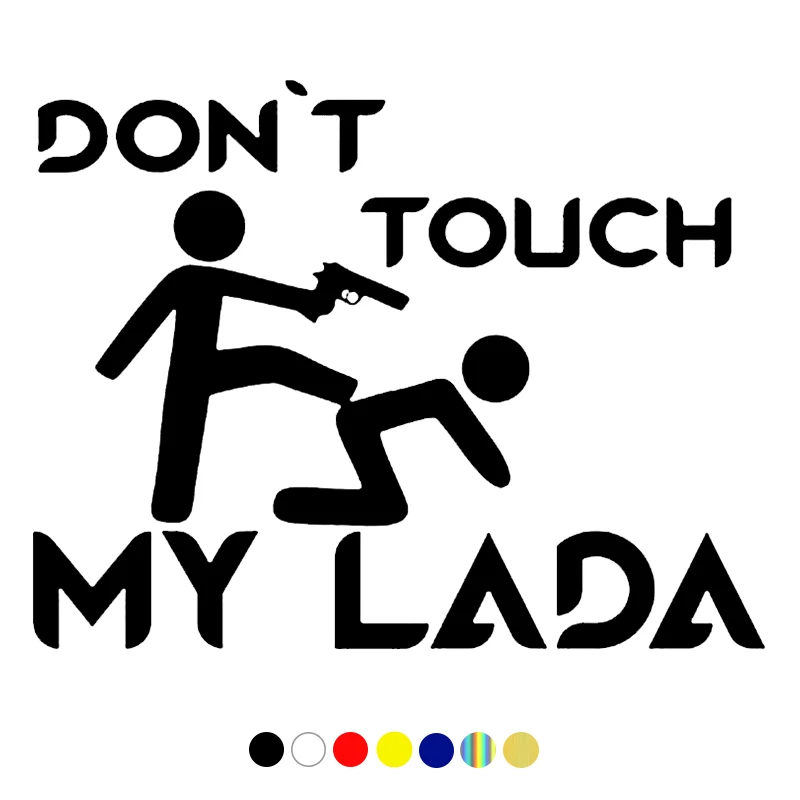 

CS-164#Various Sizes Funny Car Sticker Don't touch my lada decal white/black auto car stickers for LADA