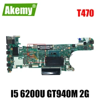 akemy ct470 nm a931 for lenovo thinkpad t470 notebook motherboard cpu i5 6200u gt940m 2g ddr4 100 test work