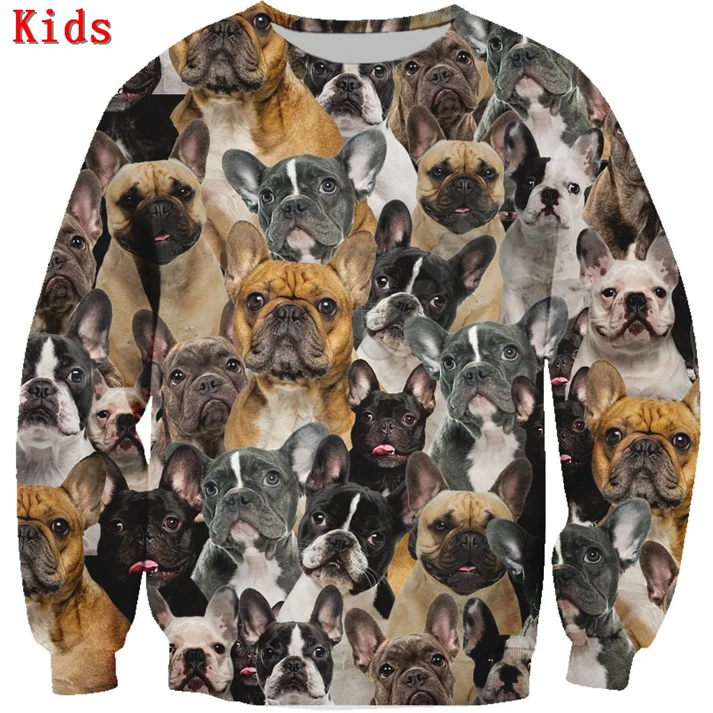 

You Will Have A Bunch Of Flat French Bulldogs 3D printed Hoodies Boy Girl Long Sleeve Shirts Kids Funny Animal Sweatshirt