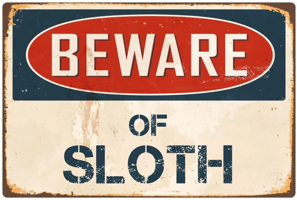

StickerPirate Beware of Sloth 8 x 12 Vintage Aluminum Retro Metal Sign VS394
