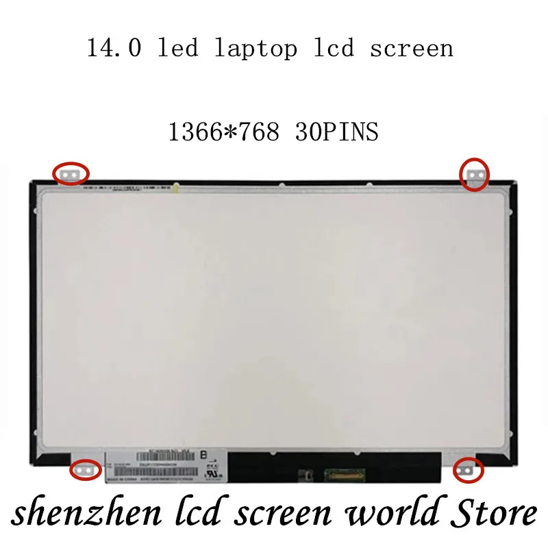 Ноутбук с диагональю 14 дюймов ЖК Экран 1366*768 EDP 30pin NT140WHM N41 N31 LP140WH8 TPC1 LP140WHU TPD1 TPE1 N140BGE