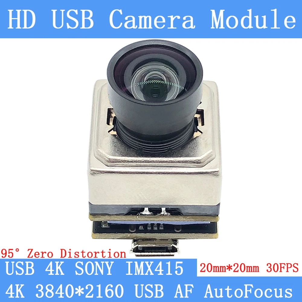 

Autofocus 4K USB Webcam MJPEG 30fps 3840x2160 SONY IMX415 95° No distortion 20mm*20mm Mini UVC USB Camera Module