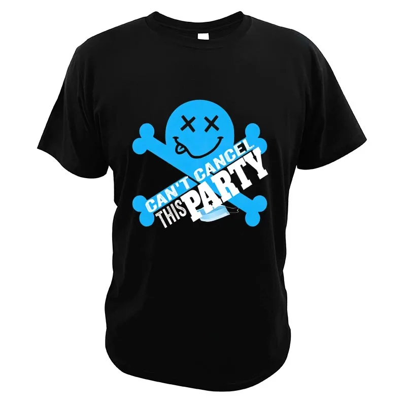 

Defcon This Party Can't Cancel T-Shirt DC Parties 2021 Fashion Tee Premium Casual 100% Cotton Tshirt EU Size