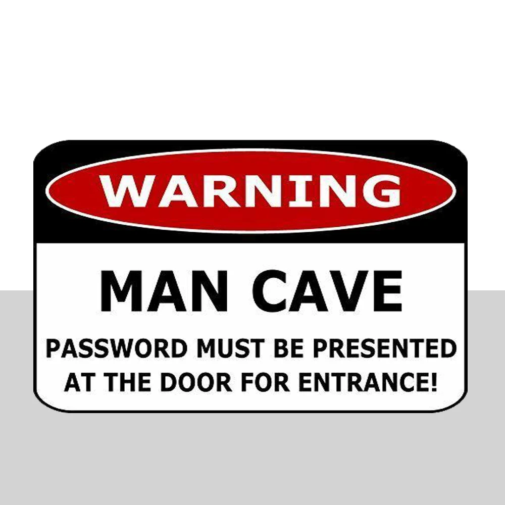 

Warning Man Cave Password Must Be Presented At The Door For Entrance! Sign Metal Decor