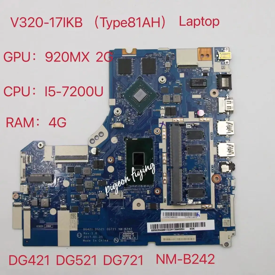 

for Lenovo Ideapad V320-17IKB Laptop Motherboard CPU:I5-7200U VGA(2G) RAM:4GB Number NM-B242 FRU 5B20N86617 100% test ok