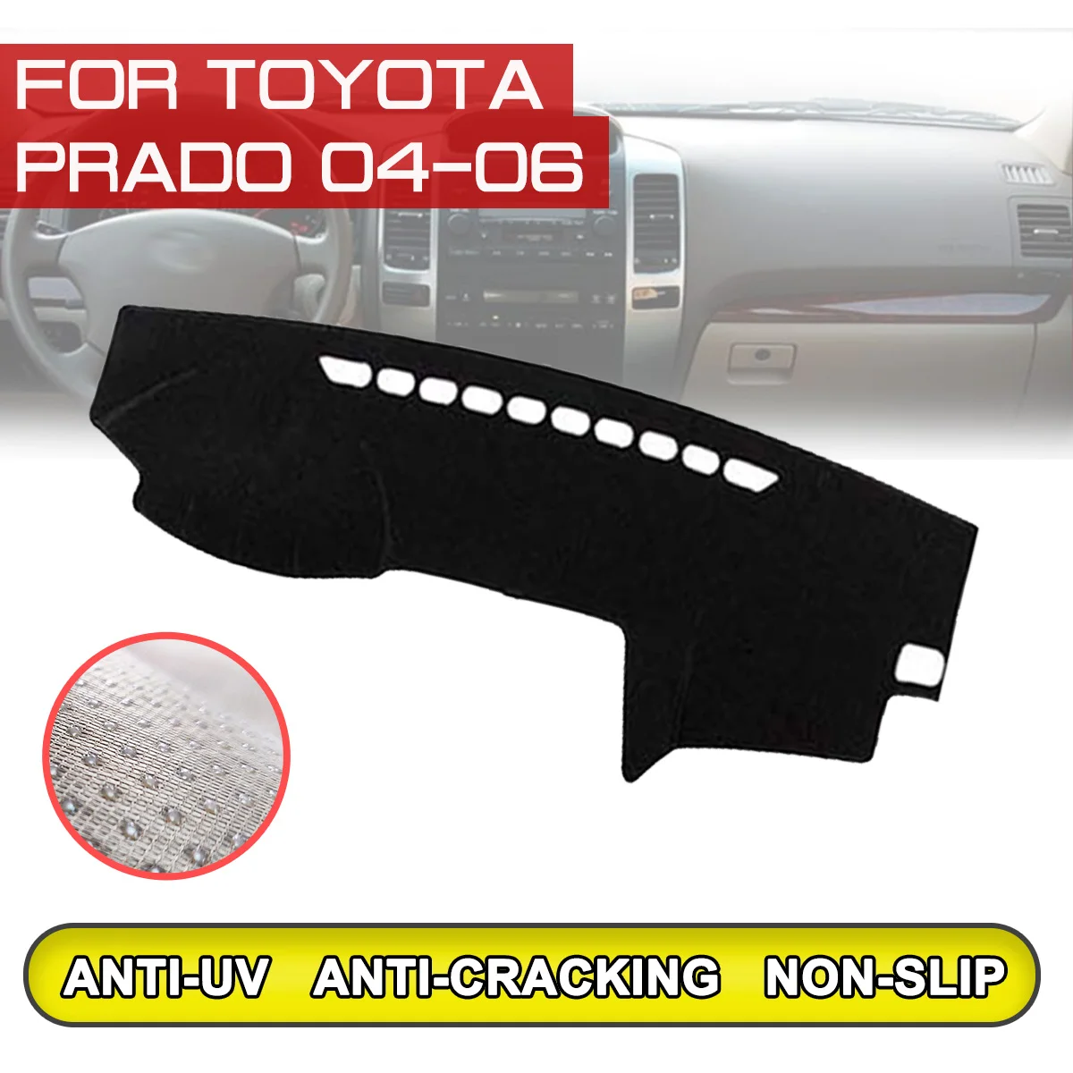 

for Toyota Prado 2004 2005 2006 Car Dashboard Mat Anti-dirty Non-slip Dash Cover Mat UV Protection Shade