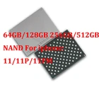 64 Гб 128 ГБ 256 ГБ 512 Гб HDD Nand IC чип для iPhone 11 Pro Max 11PRO 11PROMAX 64G 128G 256G 512G