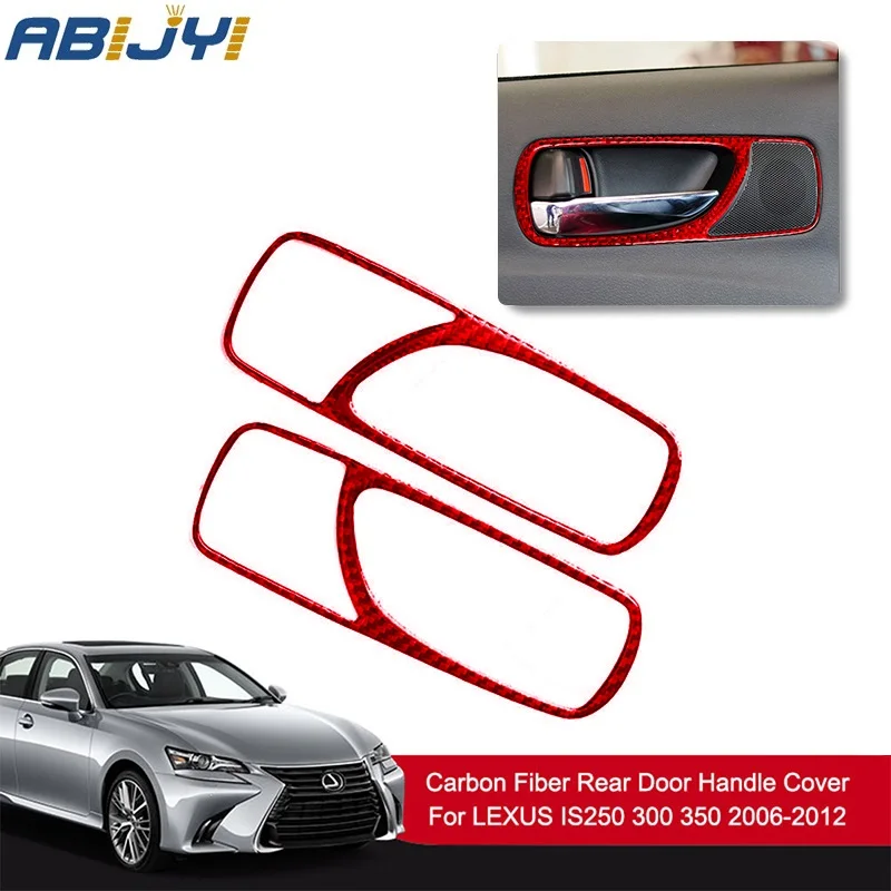 

Car Accessories Carbon Fiber Interior Cover Trim Red for Lexus IS250 300 350C 2006-2012 Rear Door Handle