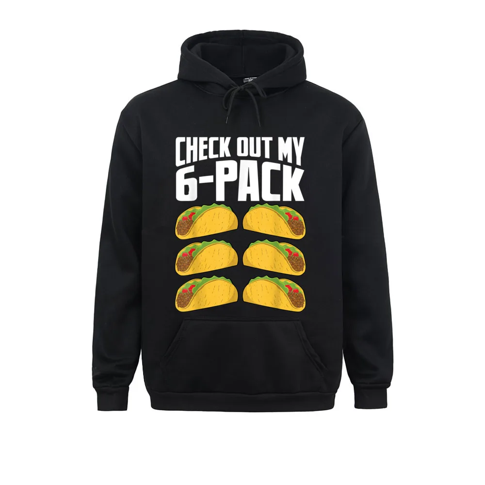 

Funky Check Out My 6-Pack Taco Mexican Cinco De Mayo Funny Masculine Sweatshirts Mens Hoodies Long Sleeve Sportswear Lovers Day